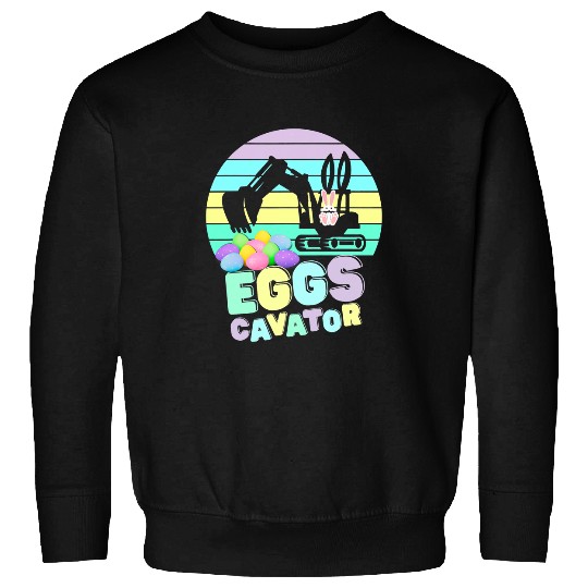 Excavator Fun Easter Egg Hunt Eggscavator Easter Bunny Excavator Cute Pun Sweatshirts