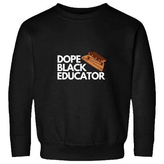 Book Fun Dope Black Melanin Teachers Matter For Educators Book Lovers Sweatshirts