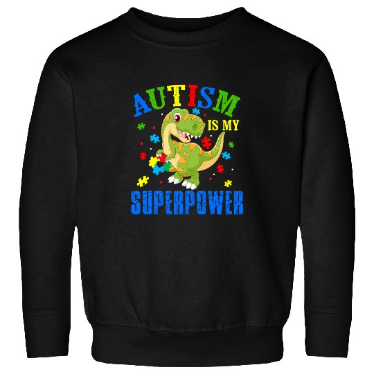 Autism Puzzle Dino TRex Autism Is My Superpower Cool Sweatshirts