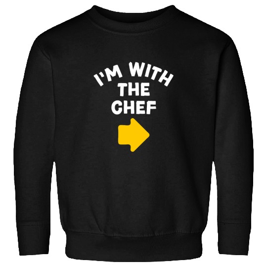 Im with the Chef Simple LastMinute Halloween Costume Sweatshirts