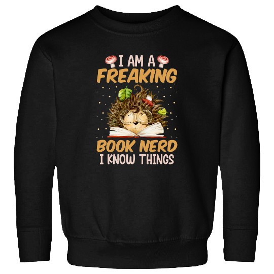 Book Fun Nerd Hedgehog Books Lover Saying Sweatshirts