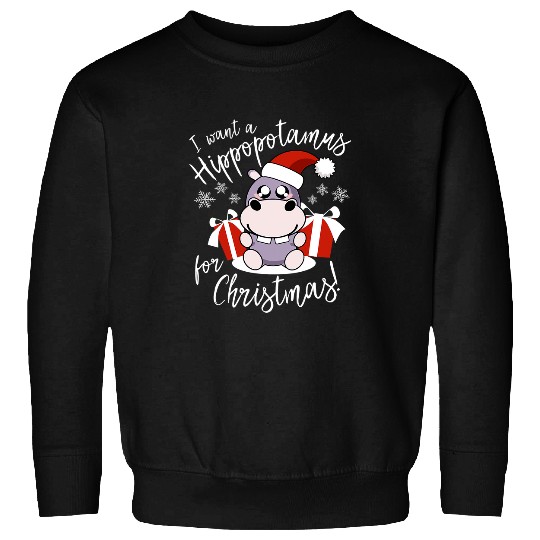 Hippo Pet I Want A Hippopotamus For Christmas Kawaii Hippo Christmas Sweatshirts