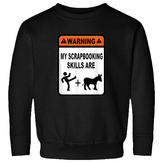 Book Fun Scrapbooking Skills Kick Donkey Scrap Book Fun Gift Novelty Sweatshirts