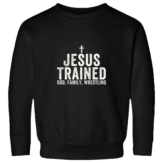Sport Wrestling Jesus Trained God Family Wrestling Christian Wrestling Sweatshirts