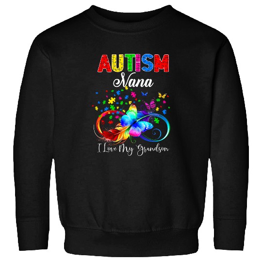 Autism Puzzle Butterfly Autism Nana I Love My Grandson Support 8 Sweatshirts