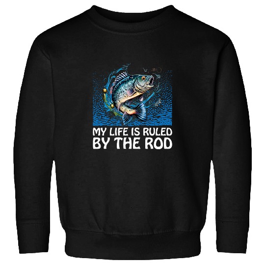 Fishing Fun Life Ruled by Rod Lifestyle Lakes Habits Lagoon Fishing Sweatshirts