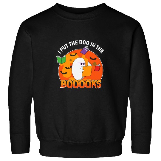 Book Fun I Put The Boo In The Booooks Reading Book Lover Halloween Sweatshirts