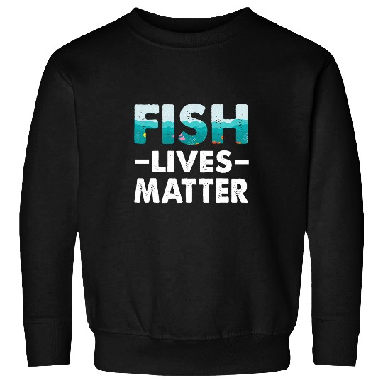 Fishing Fun Lives Matter Men Fishing Tank Reef Coral Aquarium Sweatshirts