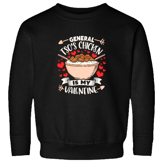 Chicken Pet General Tso Chicken Valentines Valentines Day Chinese Food Sweatshirts