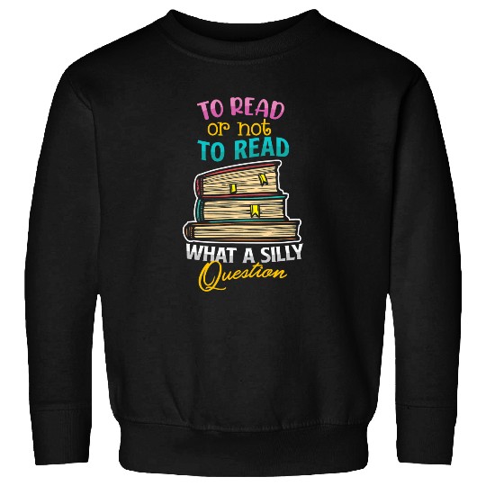 Book Fun Lover Literature Bookworm Librarian Reader 06 Sweatshirts
