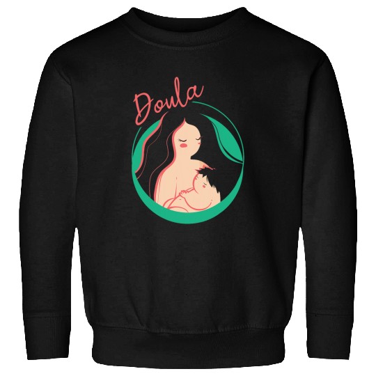 nurses Job Baby Birth Companion I Midwife nurses I Doula Sweatshirts