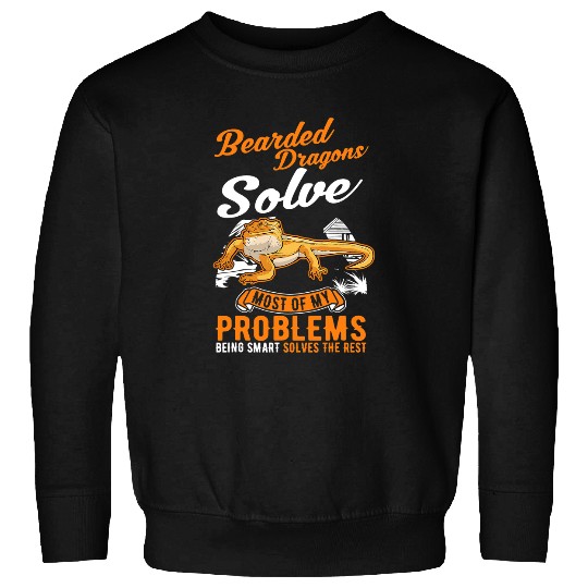 Bearded Dragon Pet solve most of my problems Sweatshirts