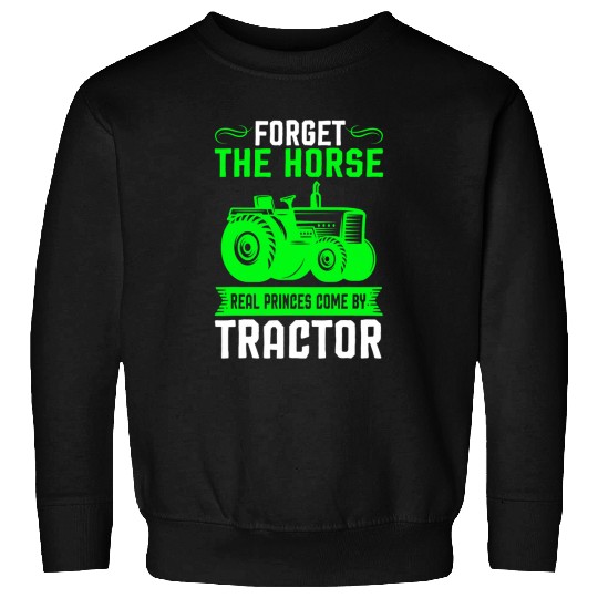Horse Pet Forget the horse tractor Drive tractor Sweatshirts