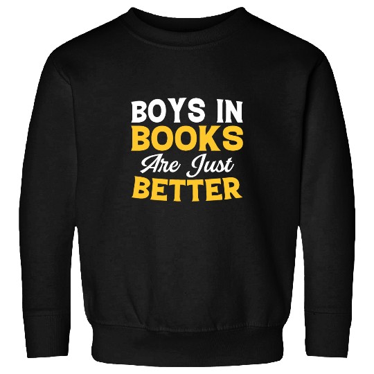 Book Fun Boys In Books Are Just Better Funny Book Club Reader Nerd Sweatshirts