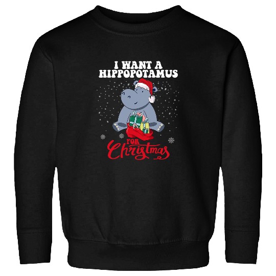 Hippo Pet I Want A Hippopotamus For Christmas Hippo Pajamas xmass Sweatshirts