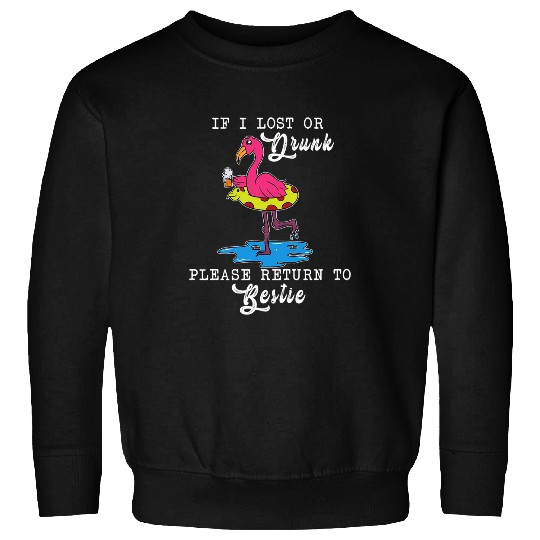 Flamingo Pet If I Lost Or Drunk Please Return To bestsie Flamingo Bird Tee Sweatshirts