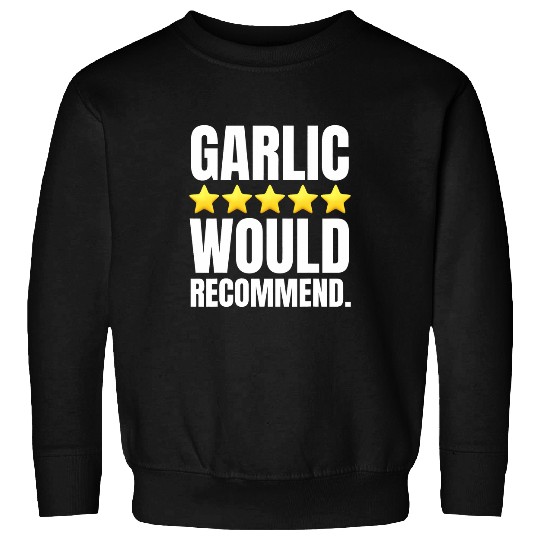 Funny Garlic Cloves And Garlic Lovers Sweatshirts