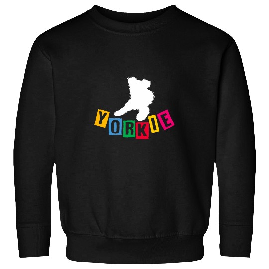 Yorkshire Pet Yorkie Yorkshire Terriersilhouette colorful letters Sweatshirts