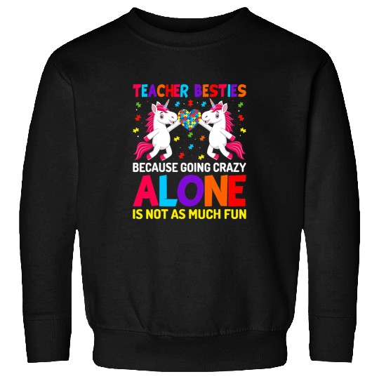 Autism Puzzle Teacher Besties Autism Awareness Autism Teacher 1 Sweatshirts