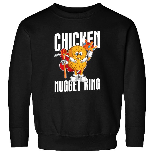 Chicken Pet Nugget King Nugget Lover Chicken Nuggets Fast Food Sweatshirts