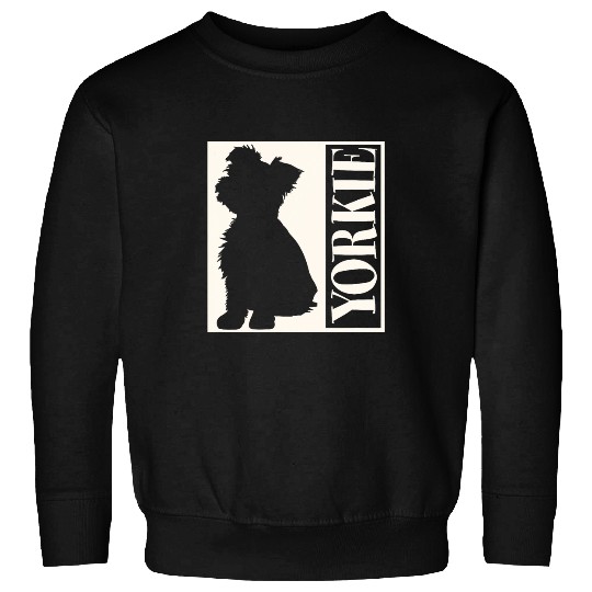 Yorkshire Pet Yorkie What Else only Yorkie my Yorkshire Terrier 1 Sweatshirts