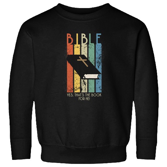 Book Fun BIBLE Thats the Book for You and Me Christianity Sweatshirts
