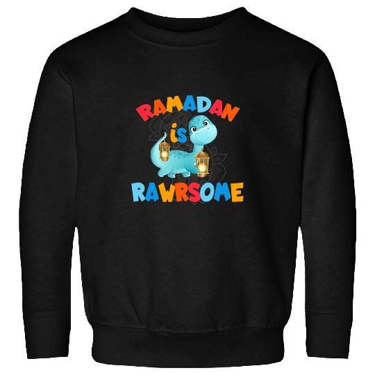 Dinosaur Pet Ramadan Is Rawrsome Ramadan Mubarak Sweatshirts