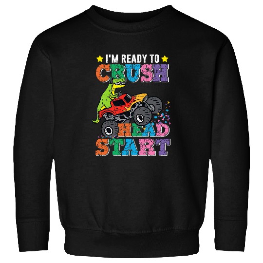 Dinosaur Pet Im Ready To Crush Head Start Dinosaur Boys Kids 1 Sweatshirts