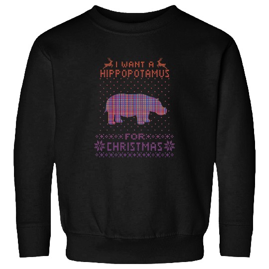 Hippo Pet I Want A Hippopotamus For Christmas Graphic Sweatshirts