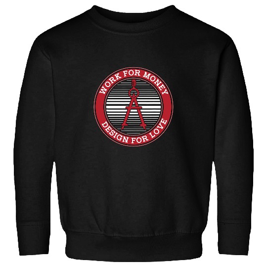 Architect Job Work For Money Architects Building Architecture Architect Sweatshirts
