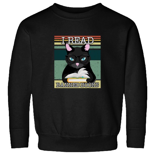Book Fun I Read Banned Book Funny Book Lover Retro Cat Read Sweatshirts