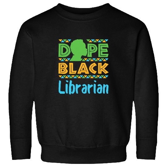 Book Fun Dope Black Librarian Library Reading Books Afrocentric Sweatshirts