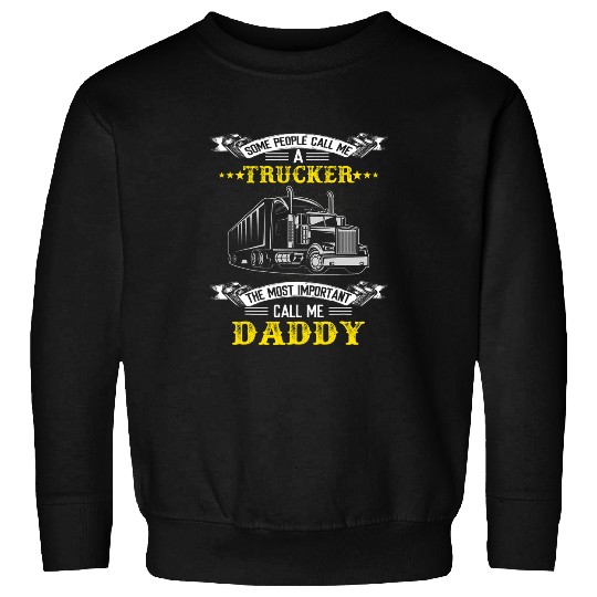 Truck Fun vintages mosts Important Call Me Daddy Trucker Fathers Day Sweatshirts