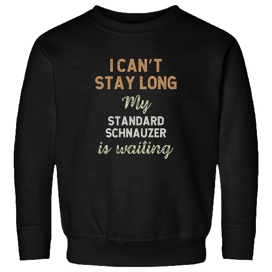 Schnauzer Pet Cute Standard Schnauzer Dog Breed Owner Love Puppy Sweatshirts