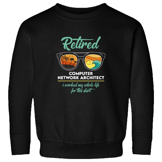 Architect Job vintages Computer Network Architect Retirement Sweatshirts