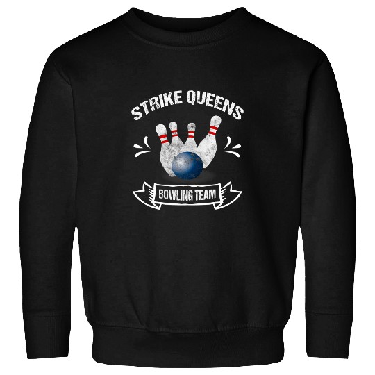 Sport Bowling Strike Queens Womens Bowling Team Funny Bowling Sweatshirts