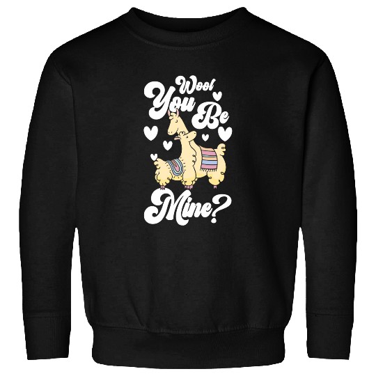Llama Pet Wool You Be Mine Llama Alpaca Sweatshirts