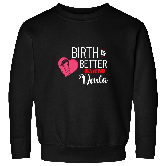 Doula Birth Training Certificate Pregnancy Midwife 21 Sweatshirts