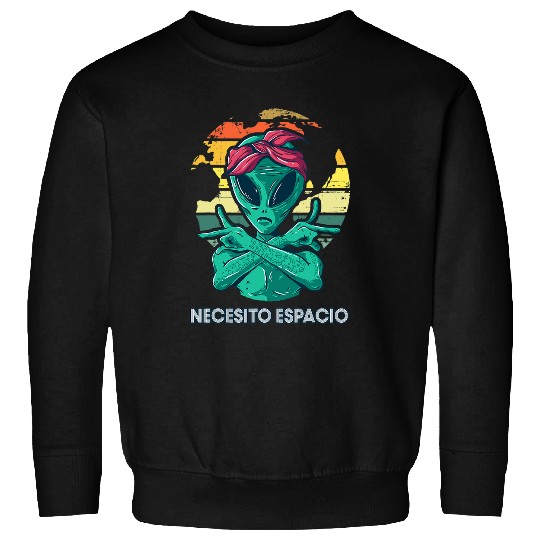 Aliens UFO I Need Space Alien Earth Necesito Espacio Spanish Espanol Sweatshirts