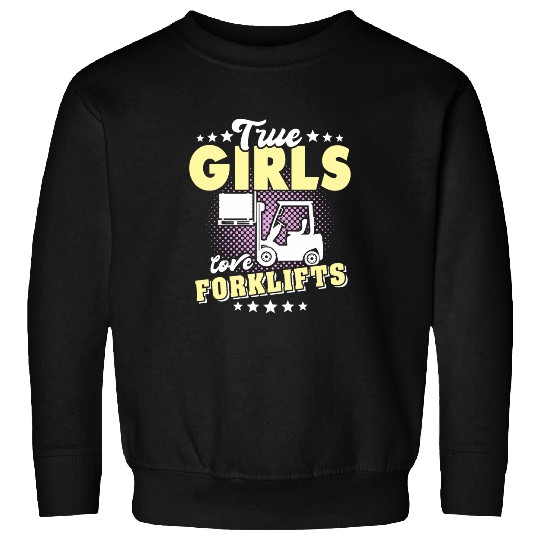 Forklift Fun Girl Forktruck Forklift Operator Sweatshirts
