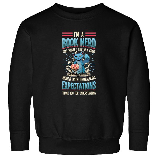 Book Fun Im A Book Nerd Fantasy World Book Lover 1 Sweatshirts