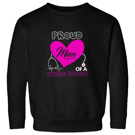 nurses Job Womens Proud Mom Of A Nursing Student Tee nurses Heartbeat Sweatshirts