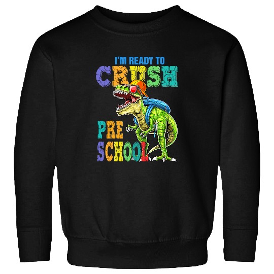 Dinosaur Pet Ready To Crush Pre School Funny Dinosaur Retro Sweatshirts