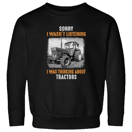 Tractor Fun Funny Farm Tractor Saying for Driver Farming Sweatshirts
