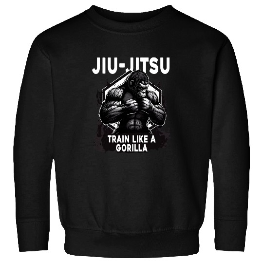 Gorilla Pet Train Like A Gorilla Jiu Jitsu Sweatshirts