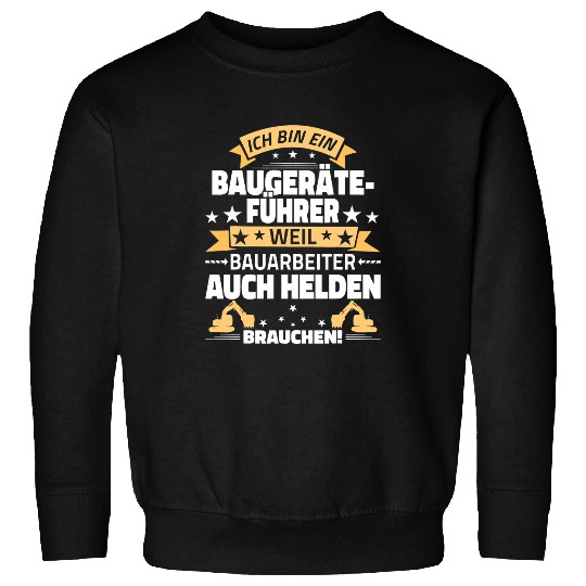 Excavator Fun equipment leader excavator driver machine guide construction work Sweatshirts