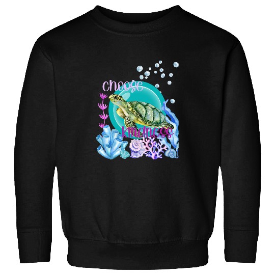 Turtle Pet Swimming Sea Turtle Lover Choose Kindness Watercolor Sweatshirts