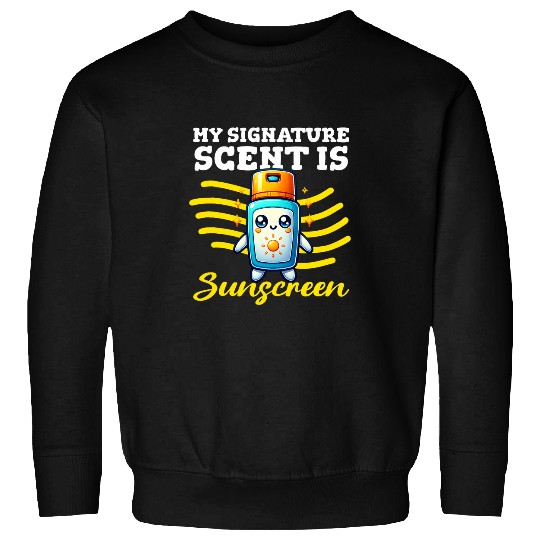 My Signature Scent Is Sunscreen Skincare Esthetician 22 Sweatshirts