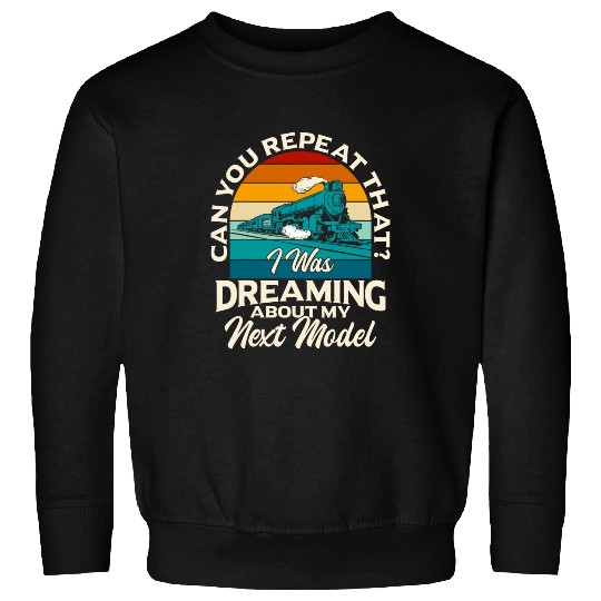 Model Train Collecting Railroad Lover Miniature Railway Men Sweatshirts