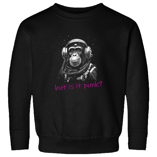 Astronaut Job PUNK ASTRONAUT MONKEY SPACE EXPLORATION Sweatshirts